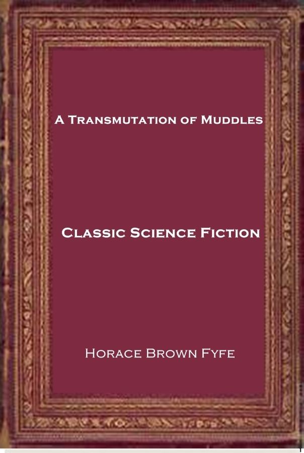 A Transmutation of Muddles