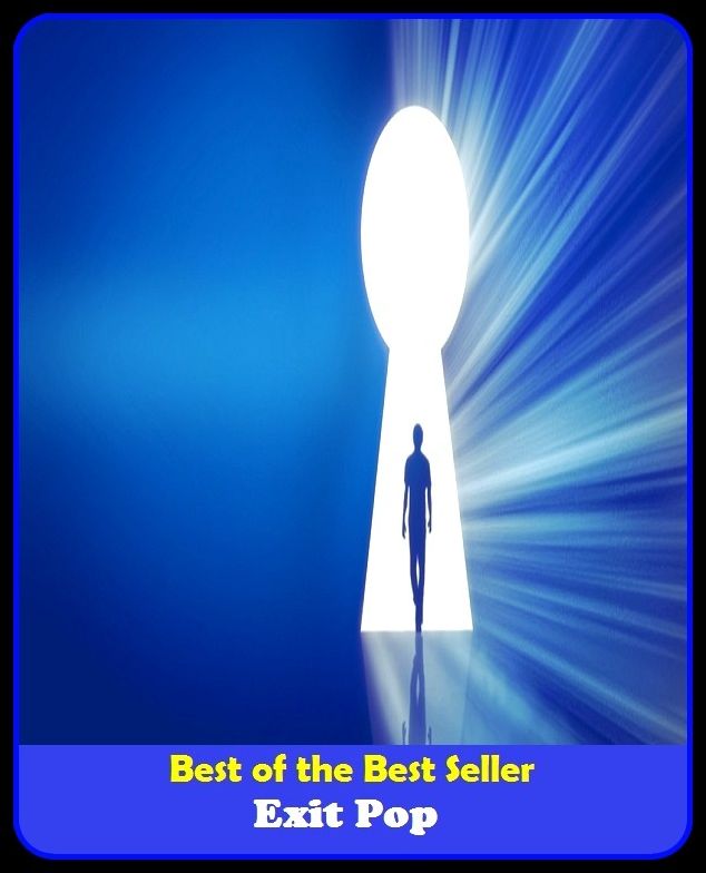 Best of the Best Sellers Exitpop ( exiting, vexatious, elitism, exit less, witlessness, exits, Elmore, Elmore pony, excoriation, Elmore )