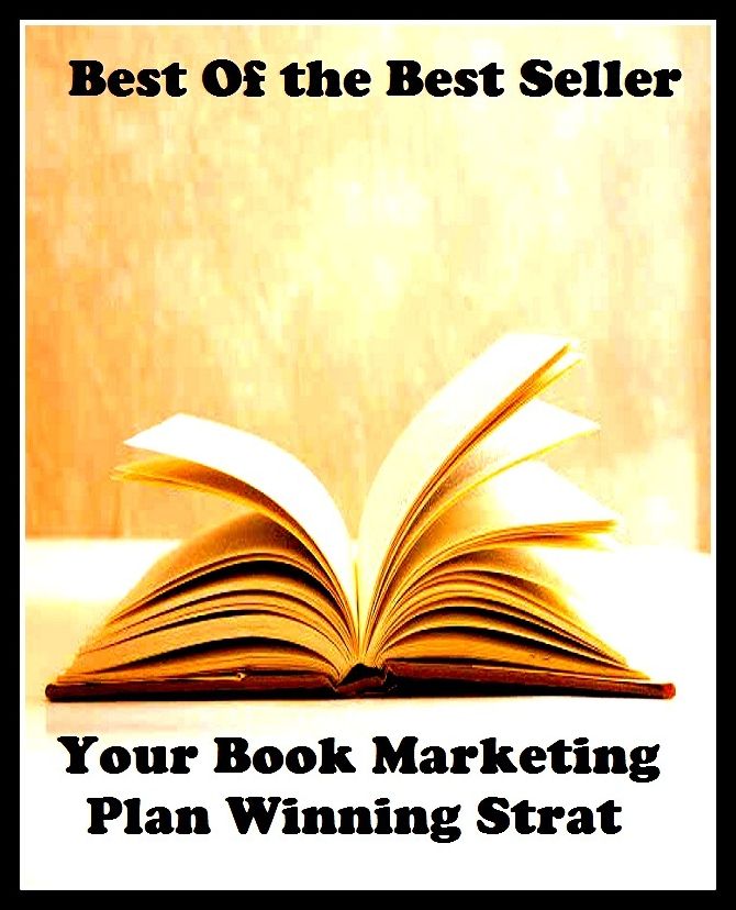 Best of the best sellers Your Book Marketing Plan Winning Strat ( publisher, author, writer, novelist, biographer, dramatist, creator, instigator, maker, inventor, publish )