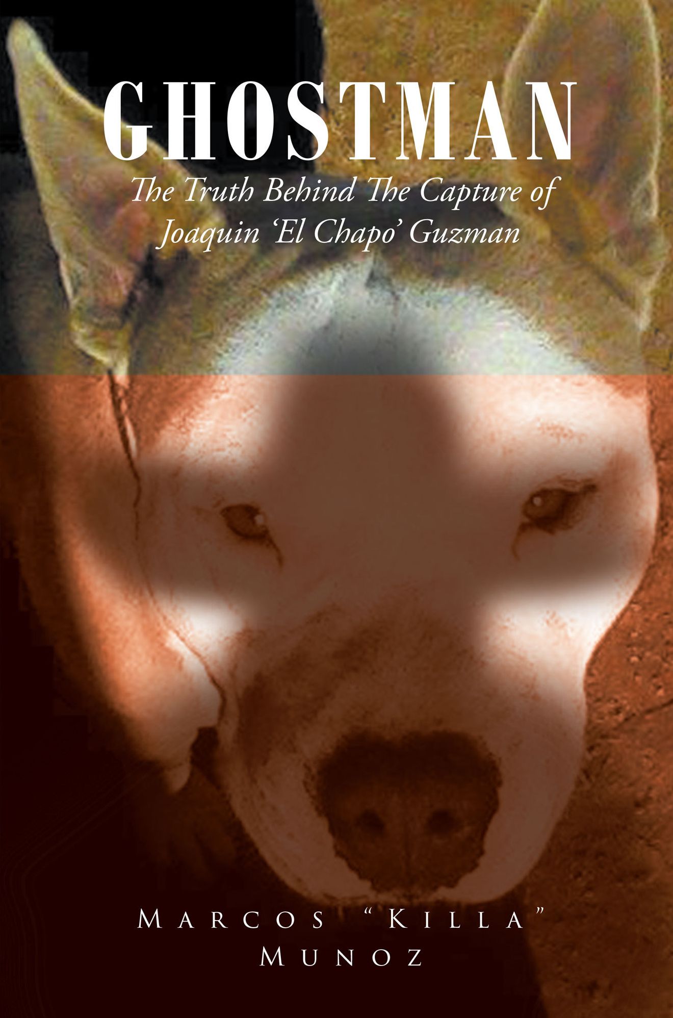 Ghostman The Truth Behind The Capture of Joaquin [[[