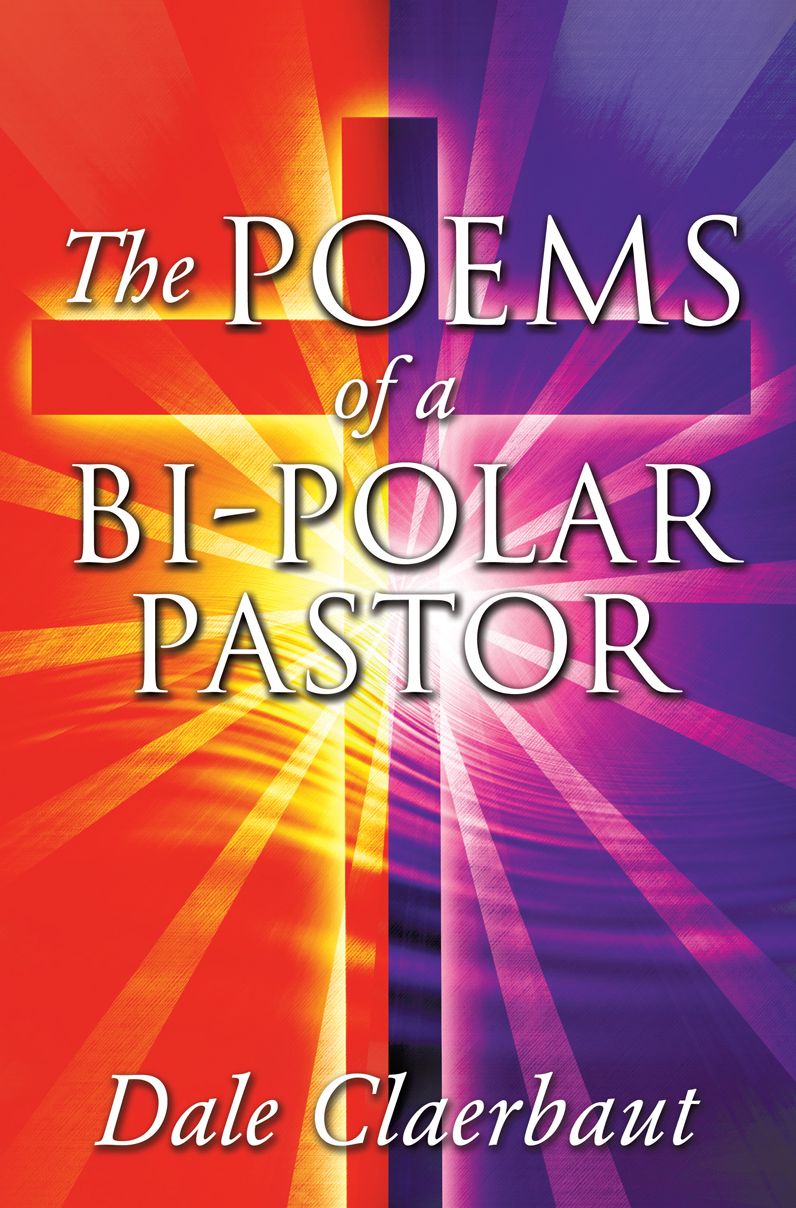 The Poems of a Bi-Polar Pastor