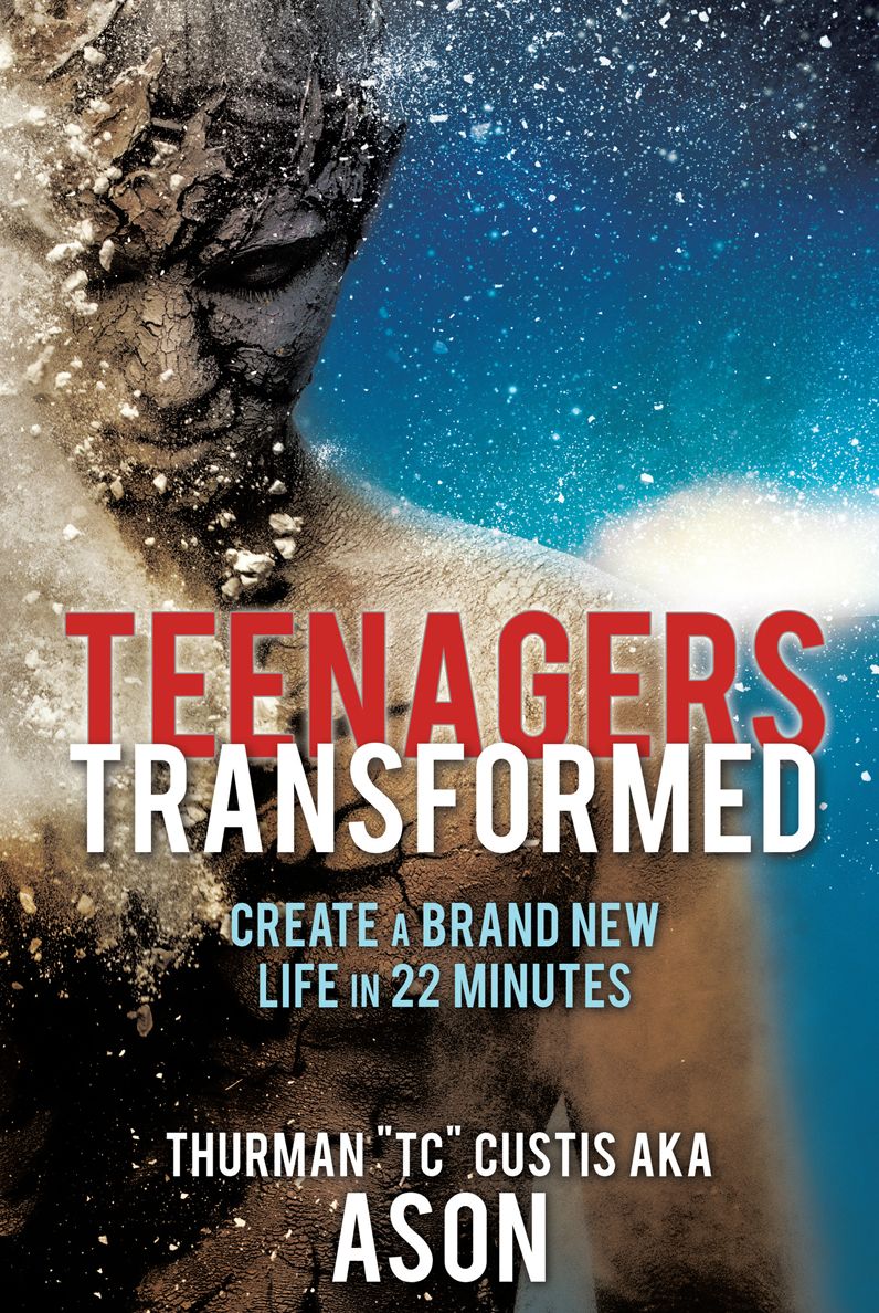 TEENAGERS TRANSFORMED: