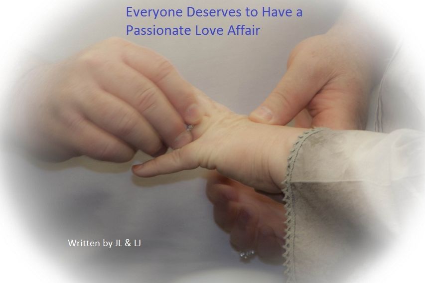 Everyone Deserves to Have a Passionate Love Affair