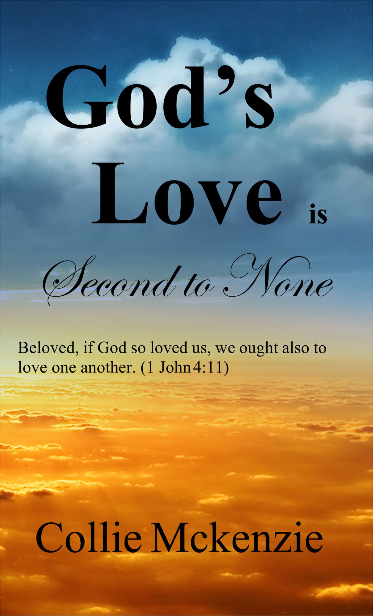 God's Love Is Second To None