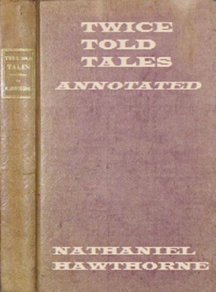 Twice Told Tales (Annotated)