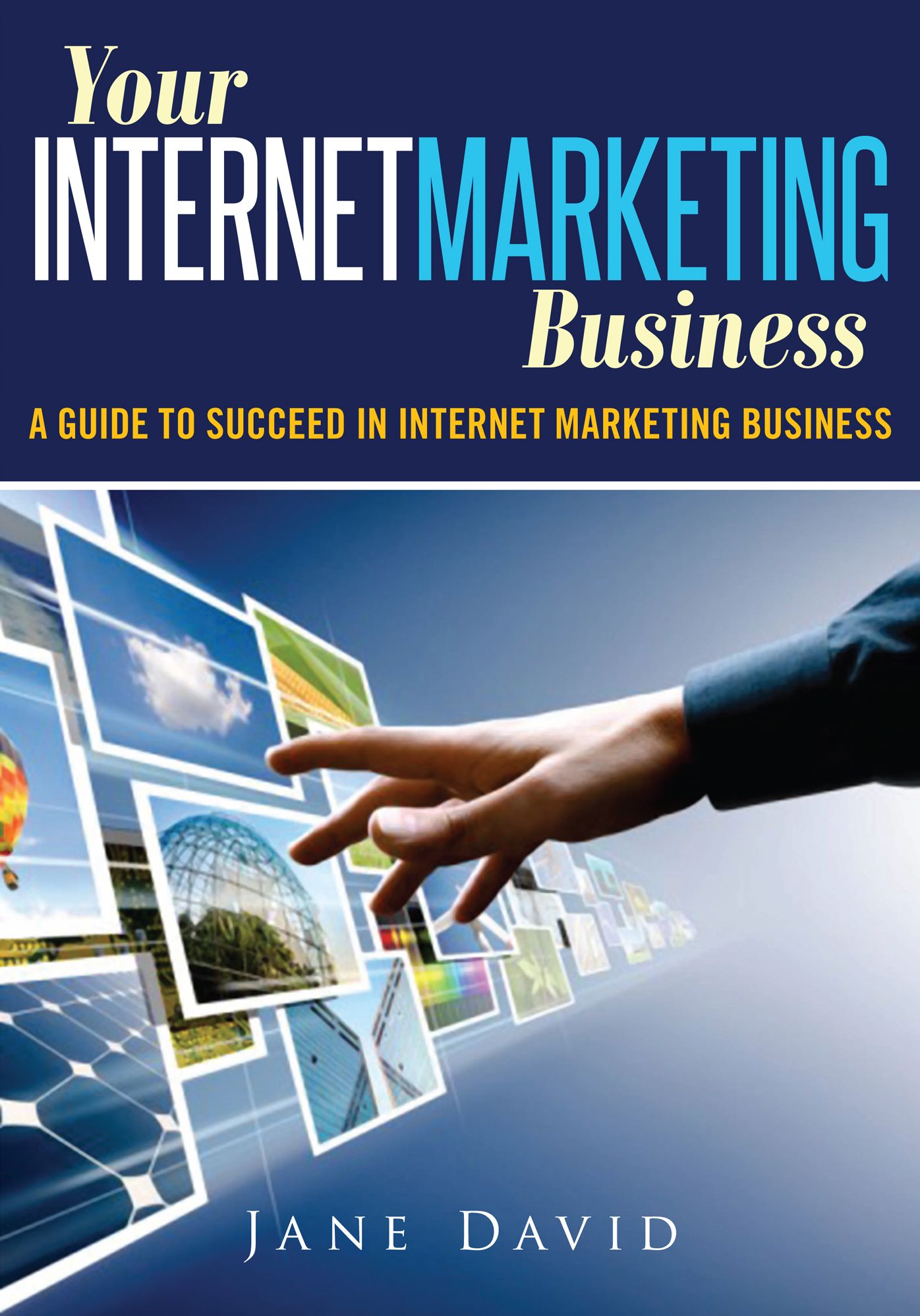 Your Internet Marketing Business