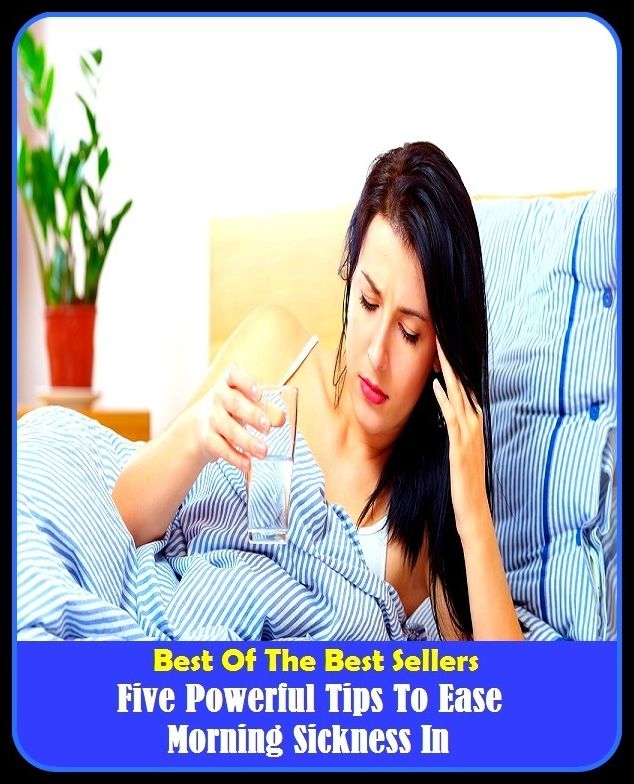 Best of the Best Sellers Five Powerful Tips To Ease Morning Sickness In (five of a kind, five out of five (live in japan), five past, five pillars, five pillars of Islam, five prime cap, five prime therapeutics, five second rule, five senses)