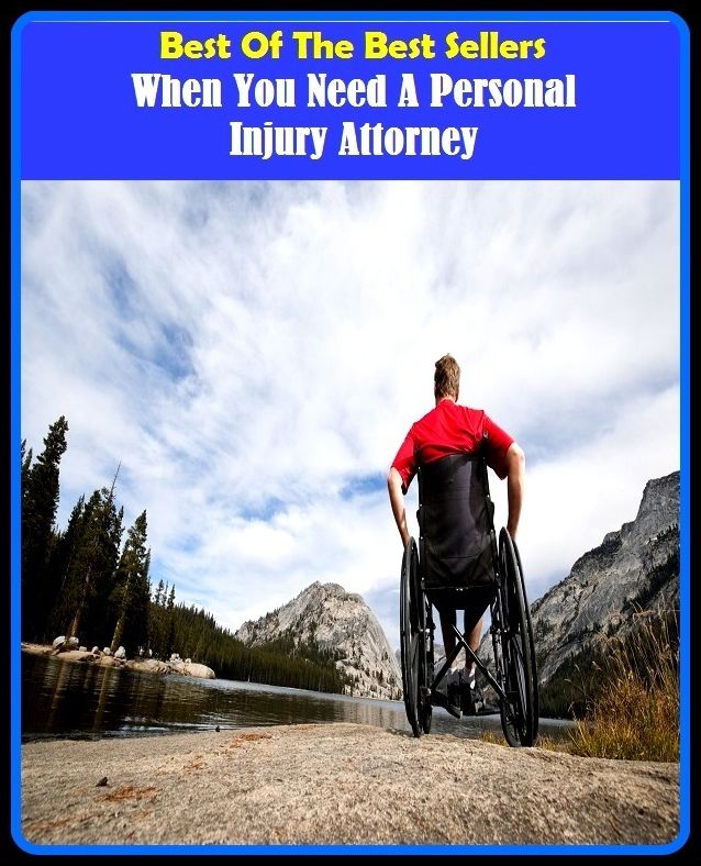 Best of the Best Sellers When You Need A Personal Injury Attorney (when the eagle flies, when the going gets tough, the tough get going, when the time comes, when will you (make my telephone ring), when you come, when you say nothing at all)