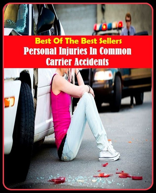 Best of the Best Sellers Personal Injuries In Common Carrier Accidents (personal health services, personal hygiene, personal identification number, personal identity, personal income, personal injury, personal judgement, personal judgment, personal jurisd
