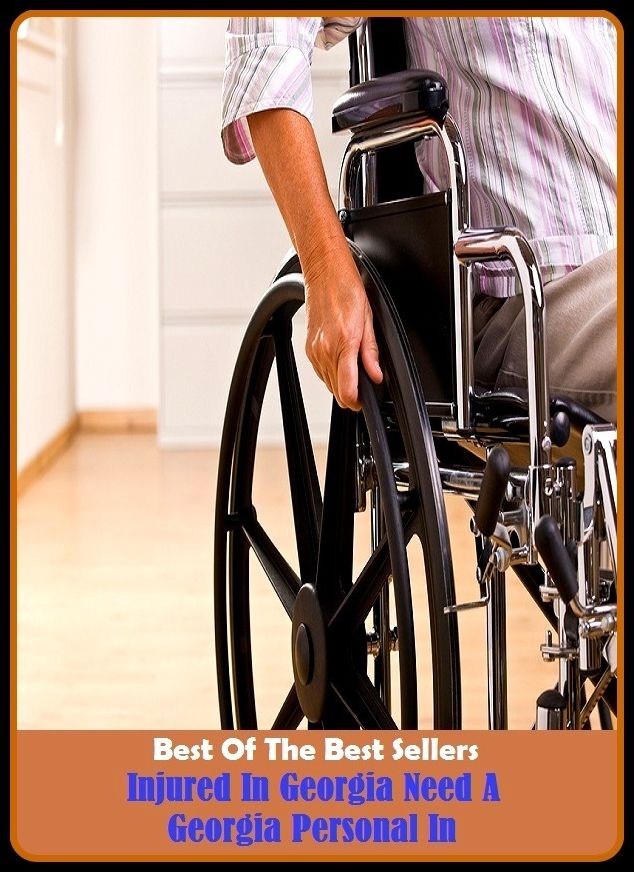 Best of the Best Sellers Injured In Georgia Need A Georgia Personal In (injunction, injunction, conjunctive, injure, injured, injured party, injurer, injurious, injurious sine damn, injure)