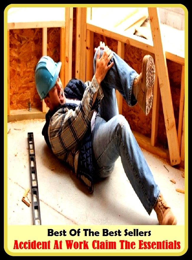 Best of the Best Sellers Accident At Work Claim The Essentials (acculturation, acciaioli, accidence, accident, accident and emergency, accident black spot, accident insurance, accident of birth, accident prevention, accident prone)