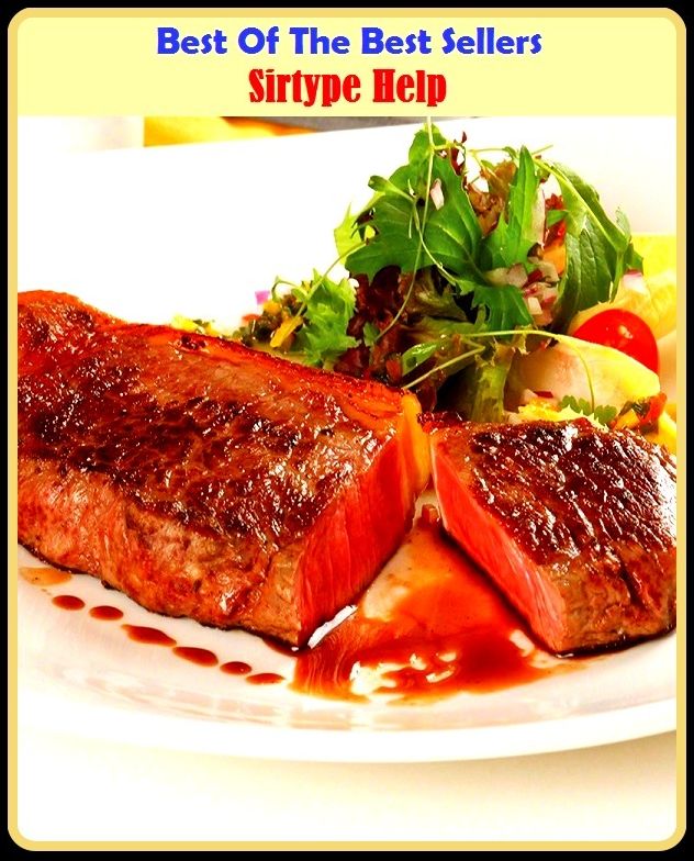 Best of the Best Sellers Sirtype Help (sirloin, sirloin 1, sirloin 2, sirloin 3, sirloins, sirup, sirup ed, sirup, intensive, intervenes)
