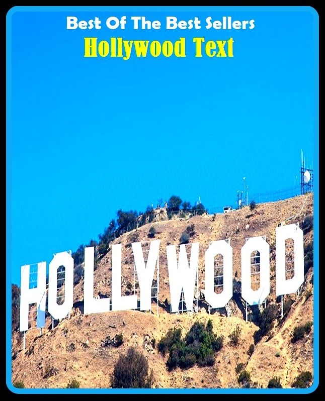 Best of the Best Sellers Hollywood Text (Hollywood interactive group, Hollywood Irish, Hollywood moment, Hollywood north, Hollywood science, Hollywood ugly, Hollywood, Hollywood, Hollywood, Hollywood)
