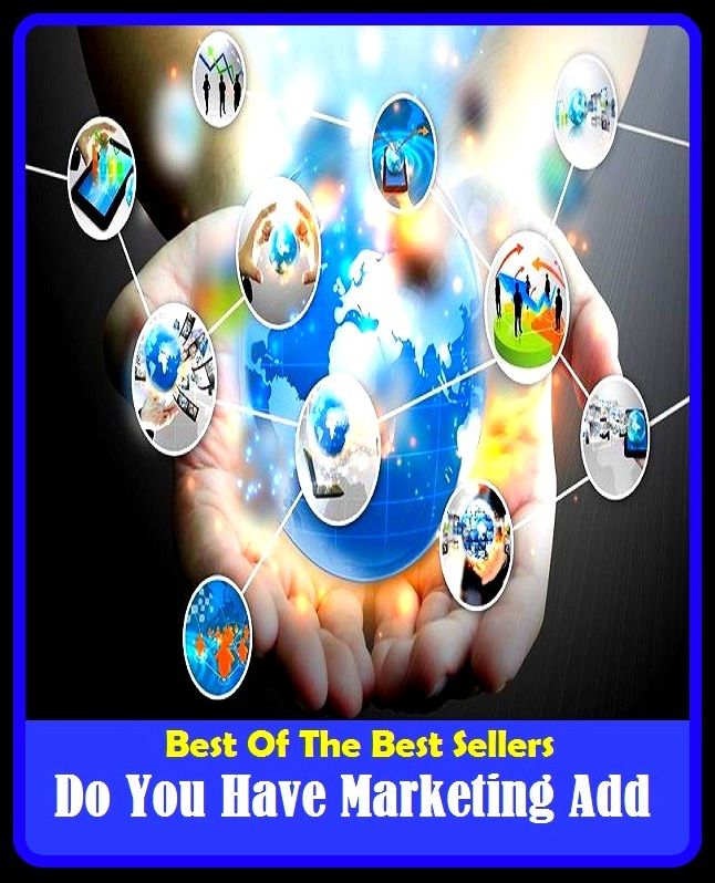 Best of the Best Sellers Do You Have Marketing Add ( Marketing, balance of trade, window-shopping, business, wholesale, buy, truck, buying power, trade, catalog buying, the business world, commerce)