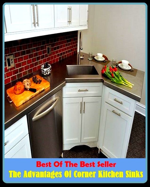 Best of the Best Sellers The Advantages Of Corner Kitchen Sinks ( automat, trattoria, bakery, tavern, bistro, snack bar, buvette, smoking room, cafe, restaurant, camboose, pizzeria, cantina, mess hall )