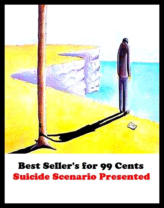 Detective Fiction: Adventure, Horror, Mystery Classics Best Seller's for 99 Cents Suicide Scenario (adventure, fantasy, romantic, action, fiction, science fiction, amazing , western, thriller)