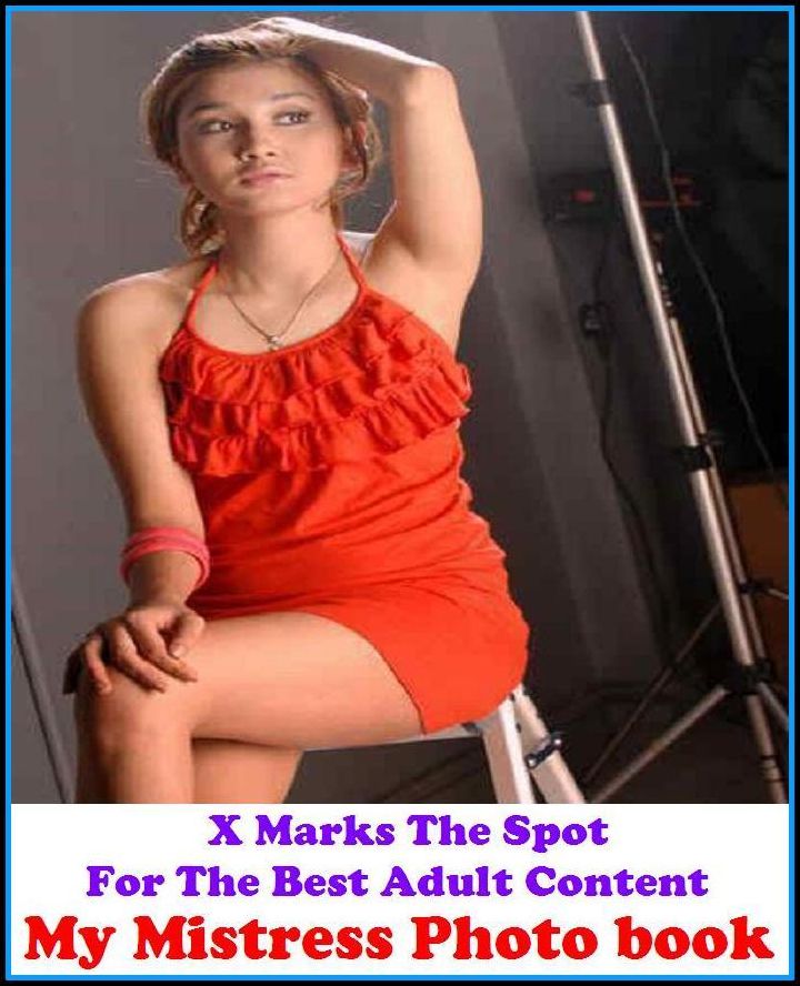 Erotic Photography:X Marks The Spot for The Best Adult Books! My Mistress Photo book (Erotic Photography, Erotic Stories, Nude Photos, Naked , She-male,Gay, Fetish, Bondage, Sex, Erotic, Erotica, Hentai, Oral, Submisive, Confession, Adults Only)