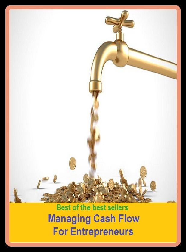 Best of the Best Sellers Managing Cash Flow For Entrepreneurs (managerially, manageress, managership, manager, managing, managing director, managing editor, Managua, mania, Tarantino, manikin)
