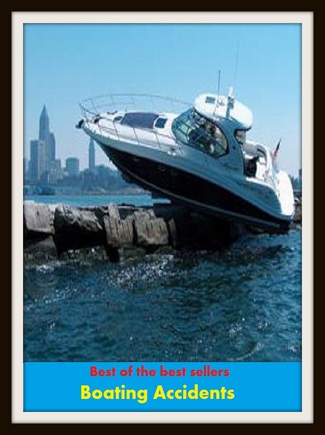 Best of the Best Sellers Boating Accidents (chance, coincidence, twist of fate, freak, fluke, bit of luck, serendipity, fate, fortuity, fortune, providence, happenstance)