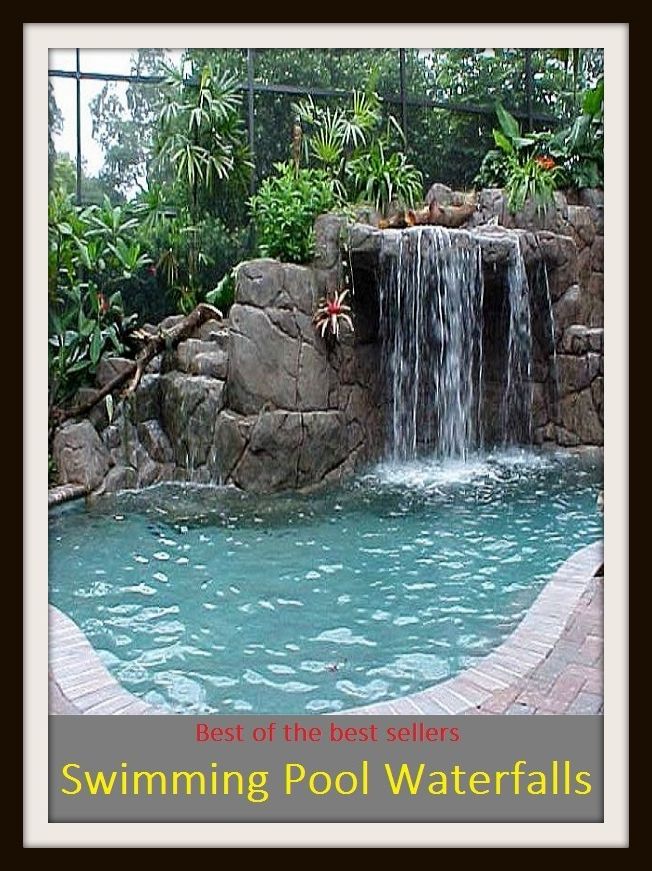 Best of the Best Sellers Swimming Pool Waterfalls (basin, lake, swimming pool, millpond, tarn, bath, pond, tank, matatoriumm splash, lagoon, puddle, mere)