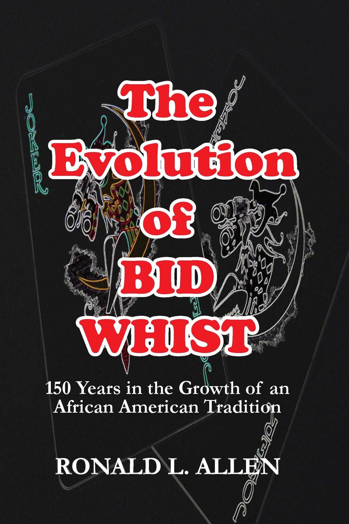 The Evolution of Bid Whist