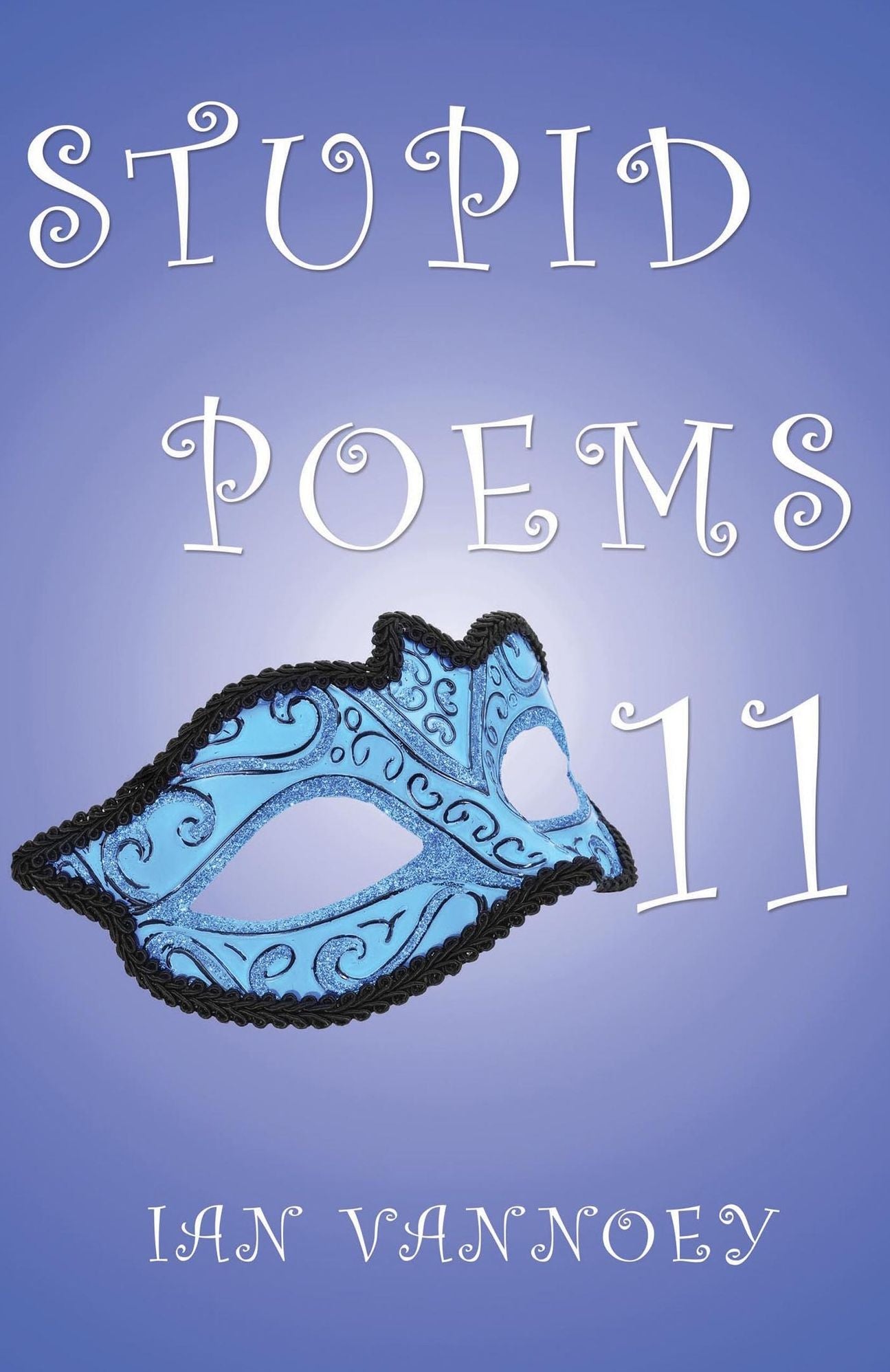 Stupid Poems 11