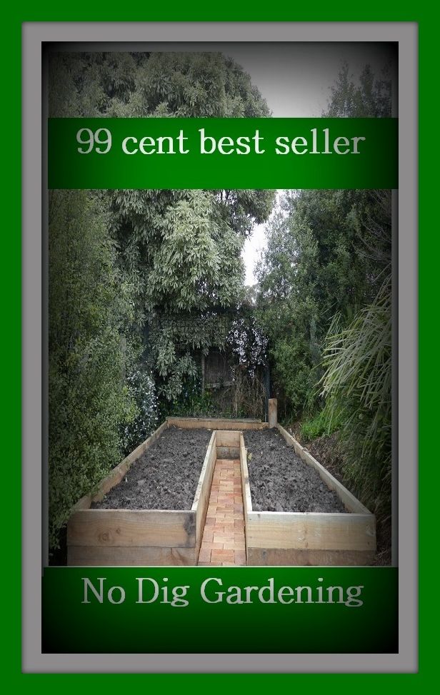 99 Cent Best Seller No Dig Gardening ( home, house, residence, dwelling, gardening, farming, agriculture, crop growing, cultivate, firm , grow, plant, tent, develop )