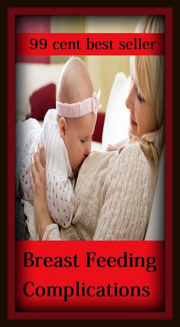 99 cent best seller Breast Feeding Complications (breast diseases, breast drill, breast engorgement, breast feed, breast feeding, breast implant, breast implantation, breast implants, breast milk, breast neoplasms)