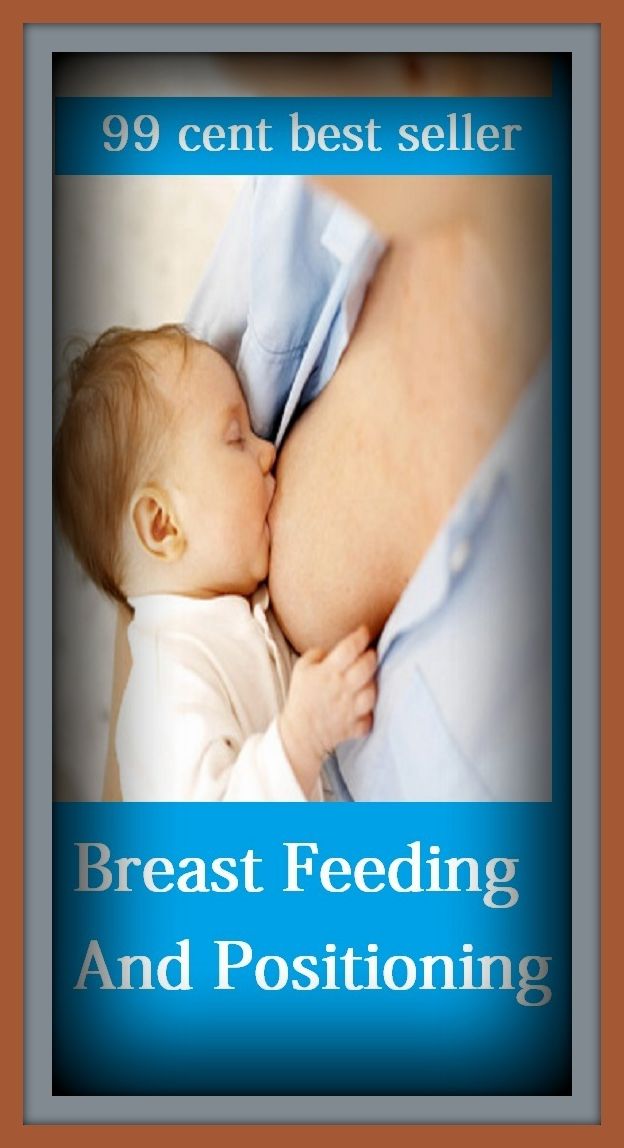 99 cent best seller Breast Feeding And Positioning (breast diseases, breast drill, breast engorgement, breast feed, breast feeding, breast implant, breast implantation, breast implants, breast milk, breast neoplasms)