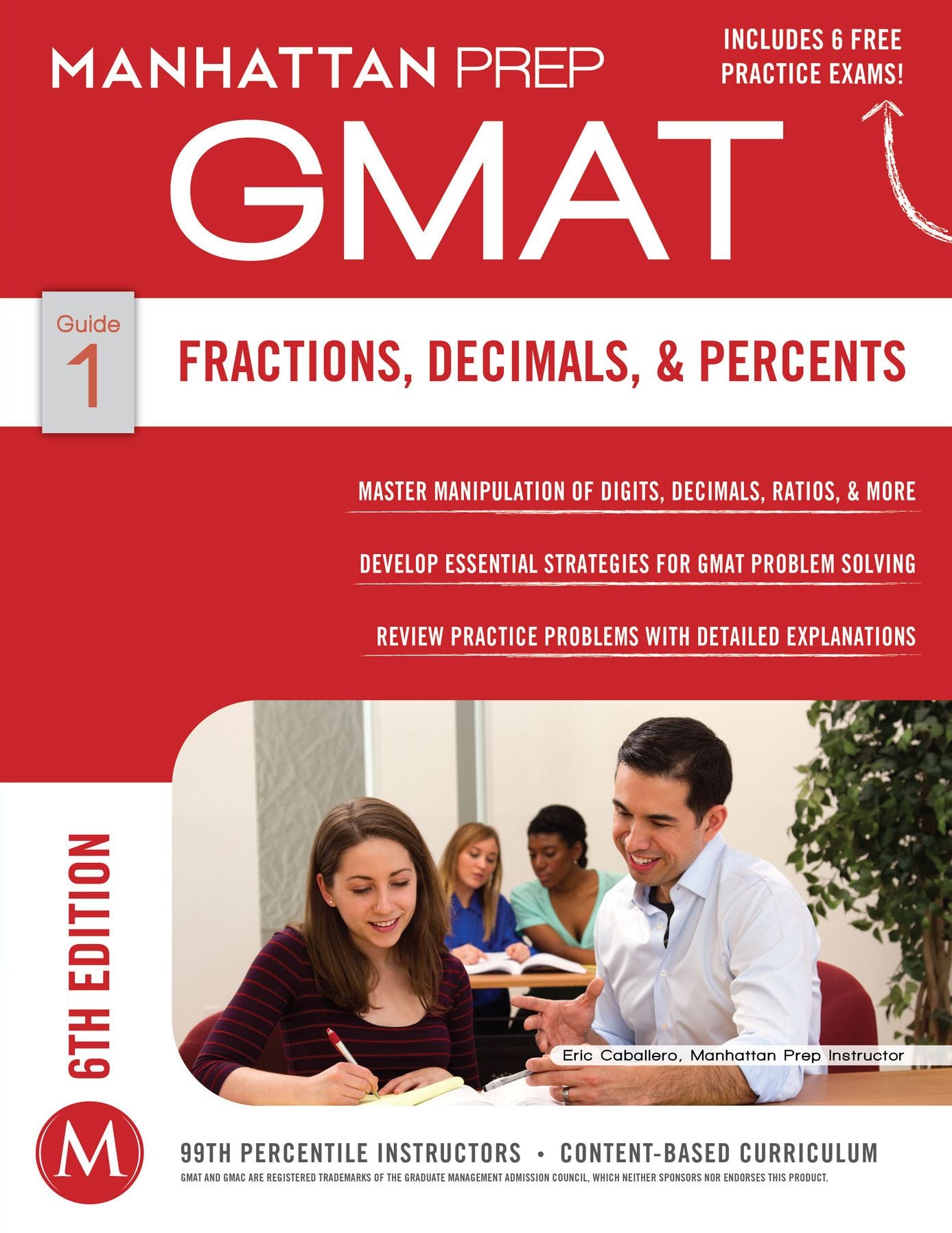 Fractions, Decimals, & Percents GMAT Strategy Guide, 6th Edition
