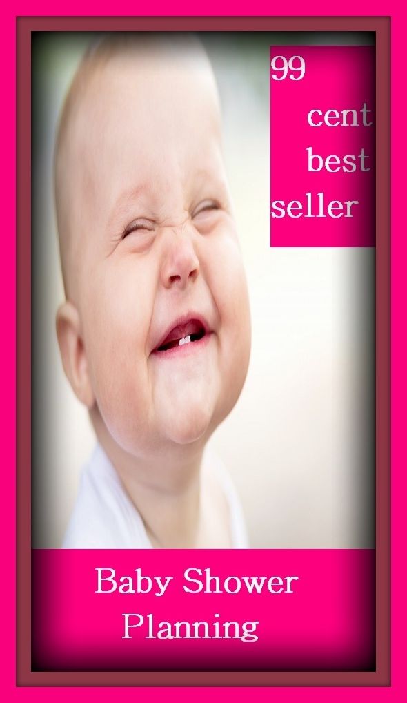 99 cent best seller Baby Shower Planning (baby powder, baby rose, baby seat, baby shoe, baby shower, baby sister, baby sitting, baby snatching, baby step, baby steps)