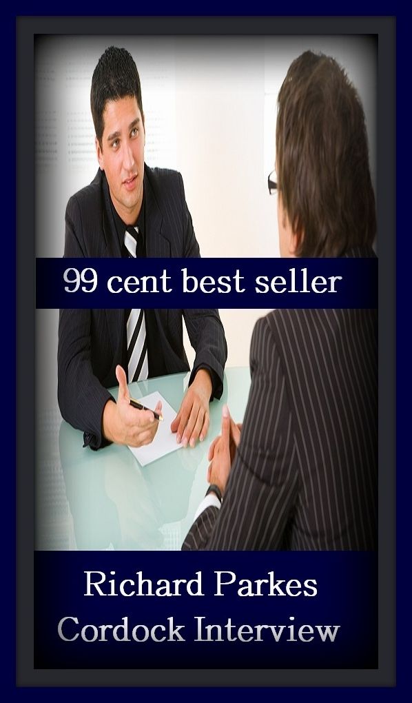 99 Cent Best Seller Richard Parkes Cordock Interview ( autobiography, diary, journal, life, life story, memoir, picture, profile, sketch, confessions, experience, letter, life history, personal account )