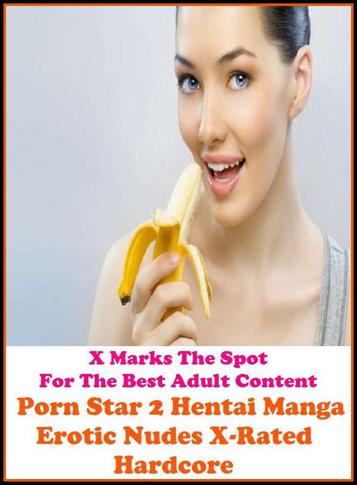 Lesbian: X Marks The Spot for The Best Adult Books!Porn Star 2 Hentai Manga Erotic Nudes X-Rated Hardcore ( Erotic Photography, Breast, Domination, Bare Ass, Lesbian, She-male, Gay, Fetish, Bondage, Sex, Erotic, Erotica, Hentai, Oral, Submisive )