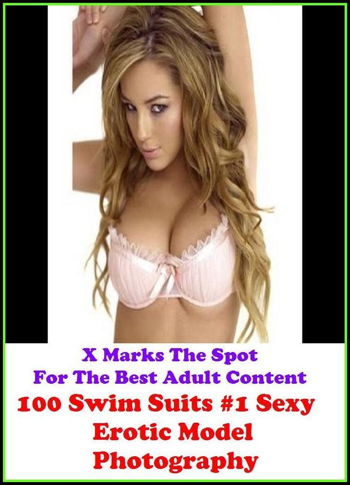 Erotic Models: X Marks The Spot For The Best Adult 100 Swim Suits #1 Sexy Erotic Model Photography ( Nude Photos, Naked , Adult Nudes, Breast, Domination, Bare Ass, Lesbian, She-male, Gay, Fetish, Bondage, Sex, Erotic, Erotica, Hentai, Oral, Submisive )