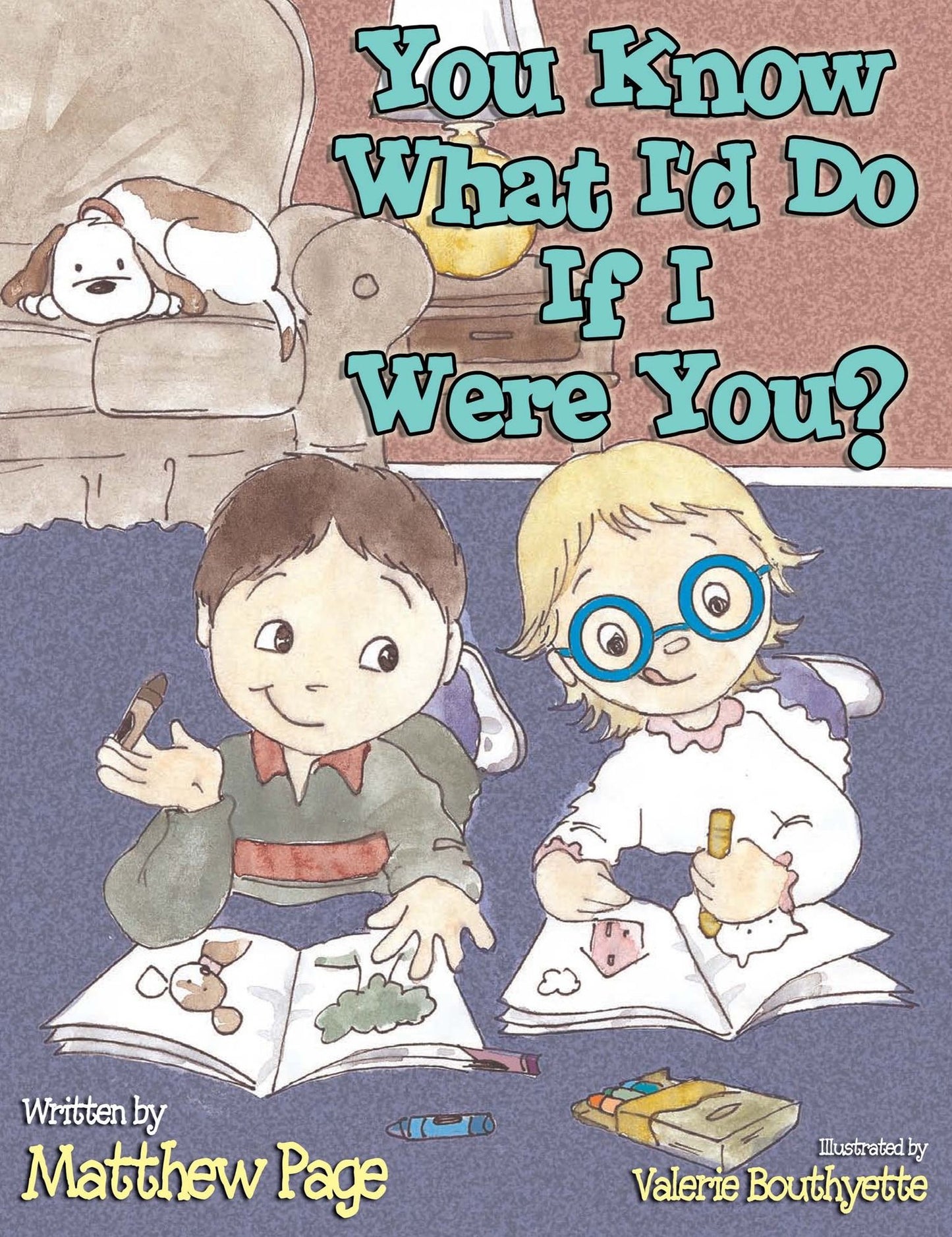 You Know What I'd Do If I Were You?