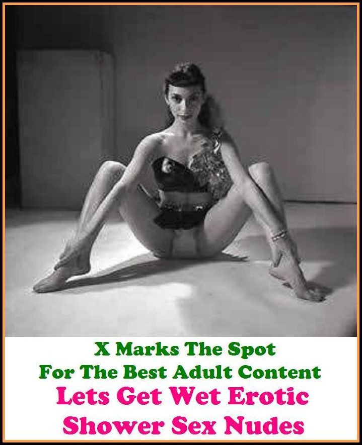 Nude: X Marks The Spot For The Best Adult Content Lets Get Wet Erotic Shower Sex Nudes ( Erotic Photography, Erotic Stories, Nude Photos, Naked , Adult Nudes, Breast, Domination, Bare Ass, Lesbian, She-male, Gay, Fetish, Bondage, Sex, Erotic, Erotica, Hen