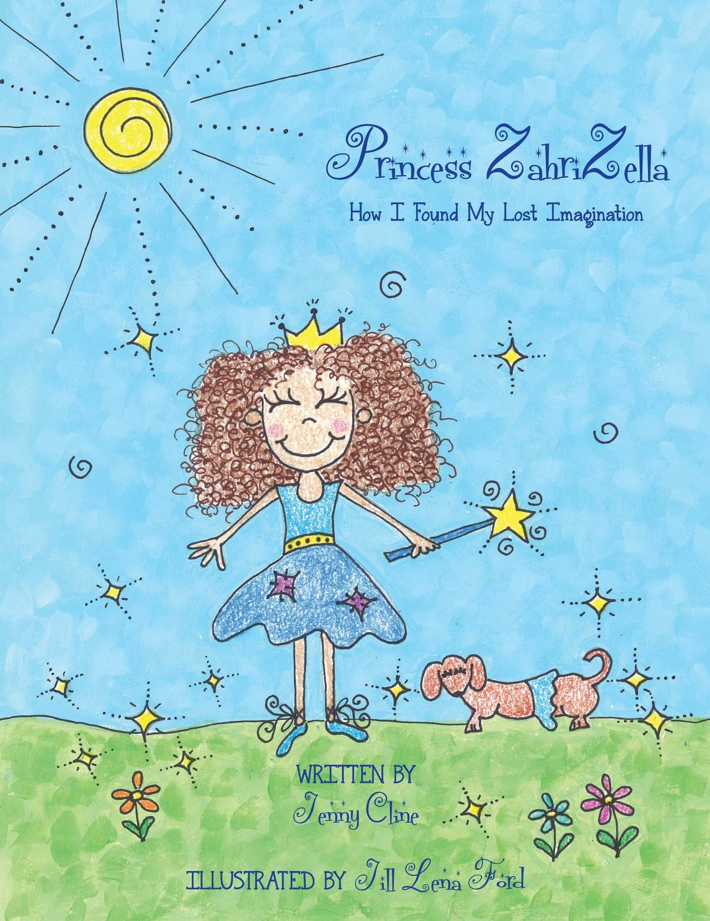 Princess ZahriZella: How I Found My Lost Imagination
