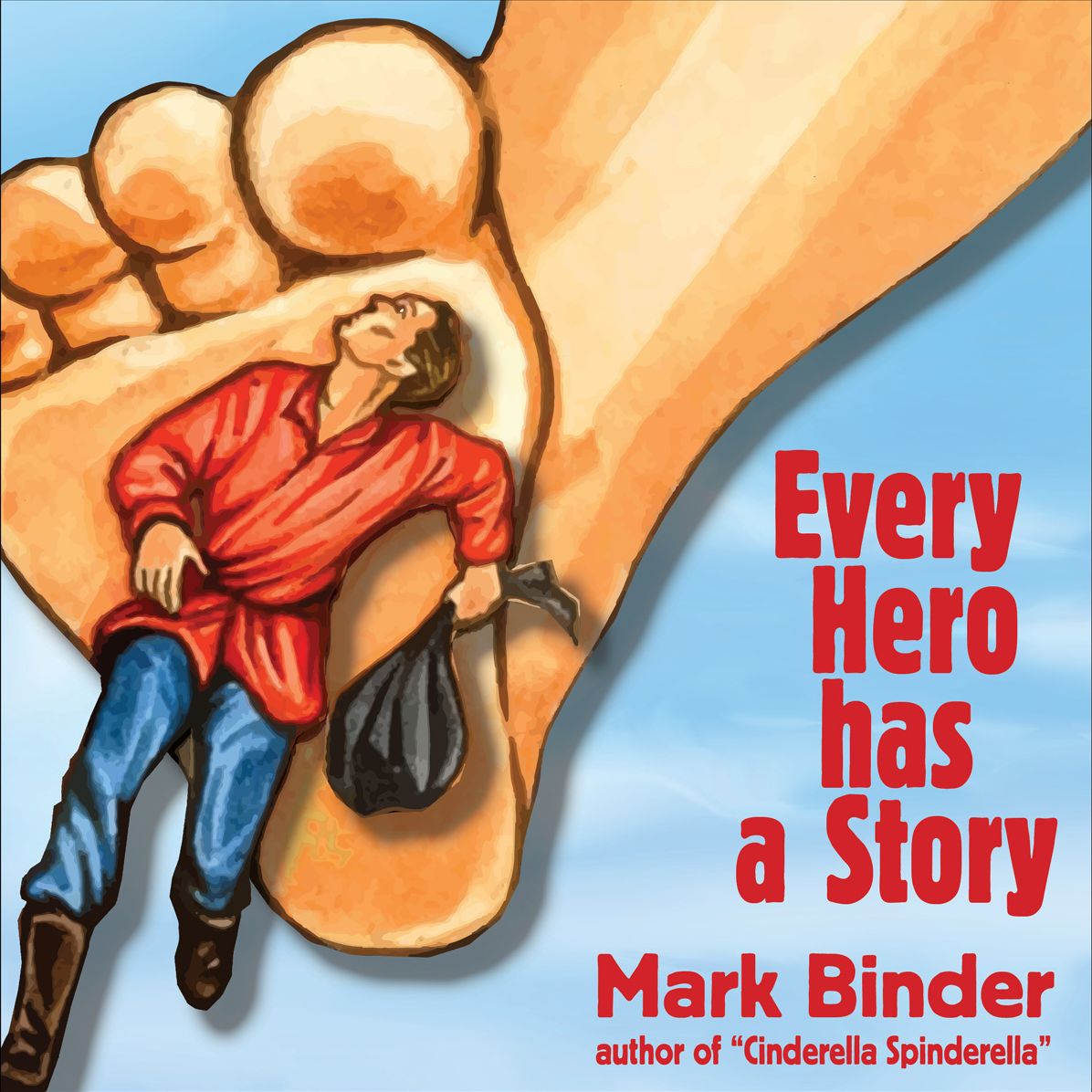 Every Hero Has a Story: A chapter book of stories from around the world