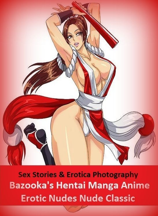 Sex Stories & Erotica Photography: Bazooka's Hentai Manga Anime Erotic Nudes Nude Classic ( Erotic Photography, Erotic Stories, Nude Photos, Naked , Adult Nudes, Breast, Domination, Bare Ass, Lesbian, She-male)