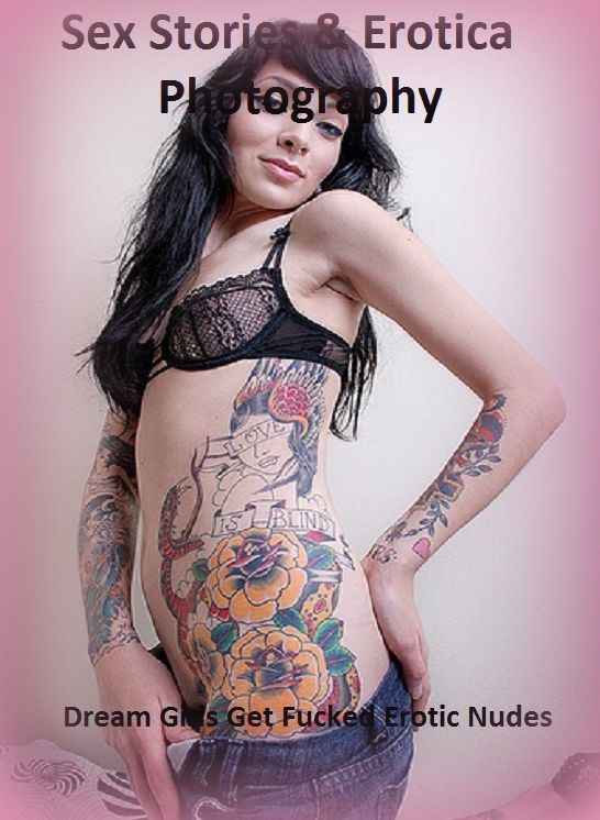 Sex Stories & Erotica Photography: Dream Girls Get Fucked Erotic Nudes ( Erotic Photography, Erotic Stories, Nude Photos, Naked , Adult Nudes, Breast, Domination, Bare Ass, Lesbian, She-male)