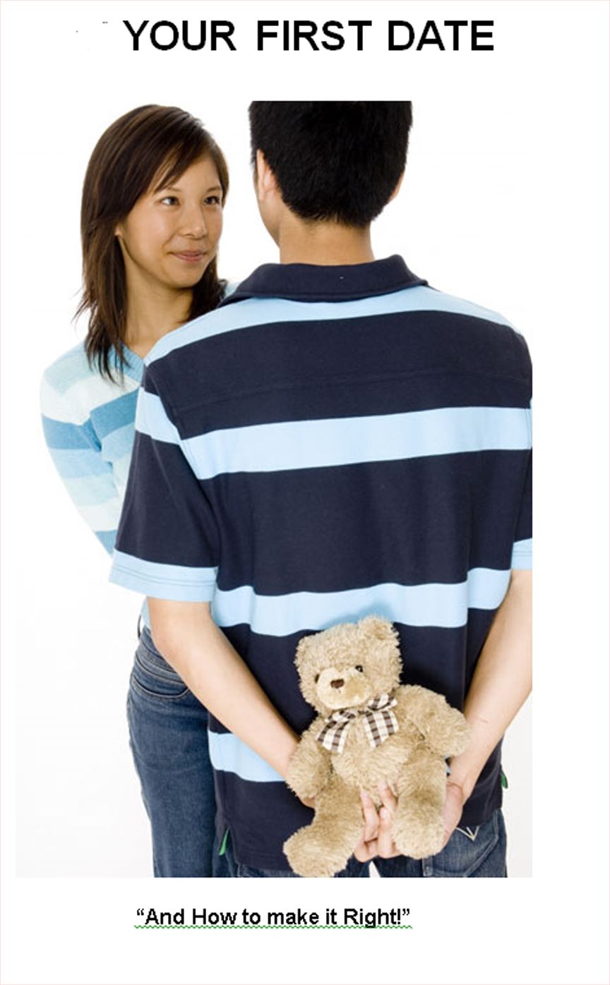 YOUR FIRST DATE HOW TO MAKE IT RIGHT