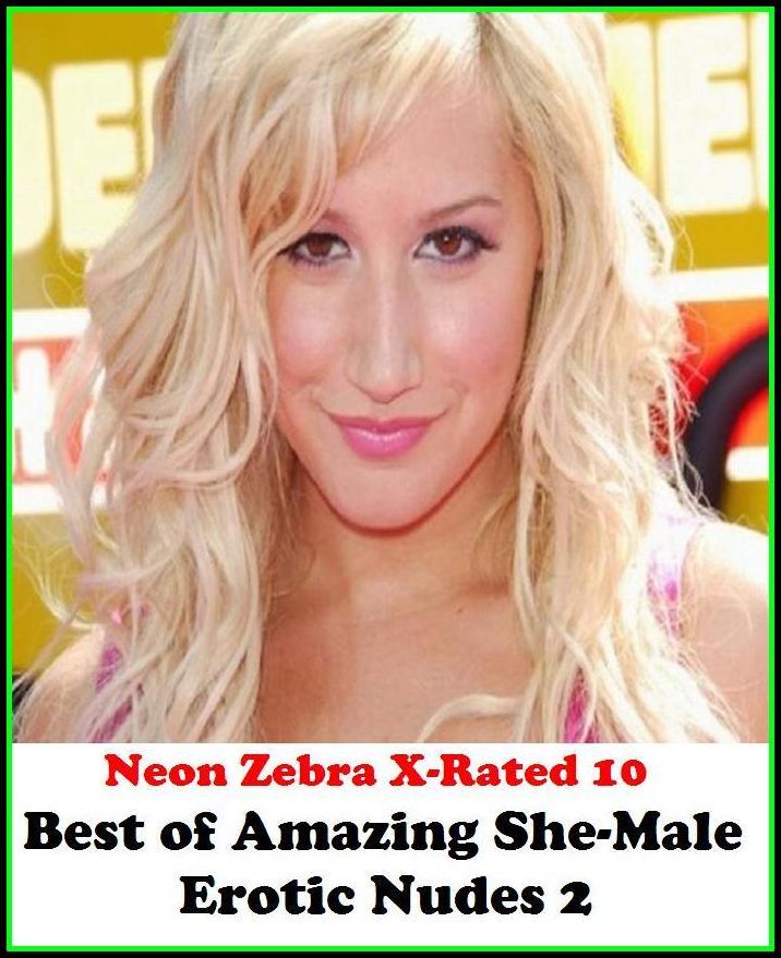 Erotica: Neon Zebra X-Rated 10! Best of"Amazing She-Male Erotic Nudes 2" ( Erotic Photography, Erotic Stories, Nude Photos, Naked , Adult Nudes, Breast, Domination, Bare Ass, Lesbian, She-male, XXX )