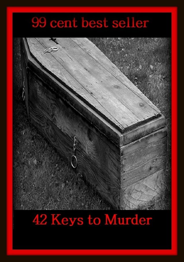 99 cent best seller Adventure, Horror, Mystery Classics Best Seller's for 99 Cents 42 Keys to Murder (adventure, adventure education, adventure game, adventure story, adventure travel, adventured, adventure drop, adventurer, adventure land, adventure less