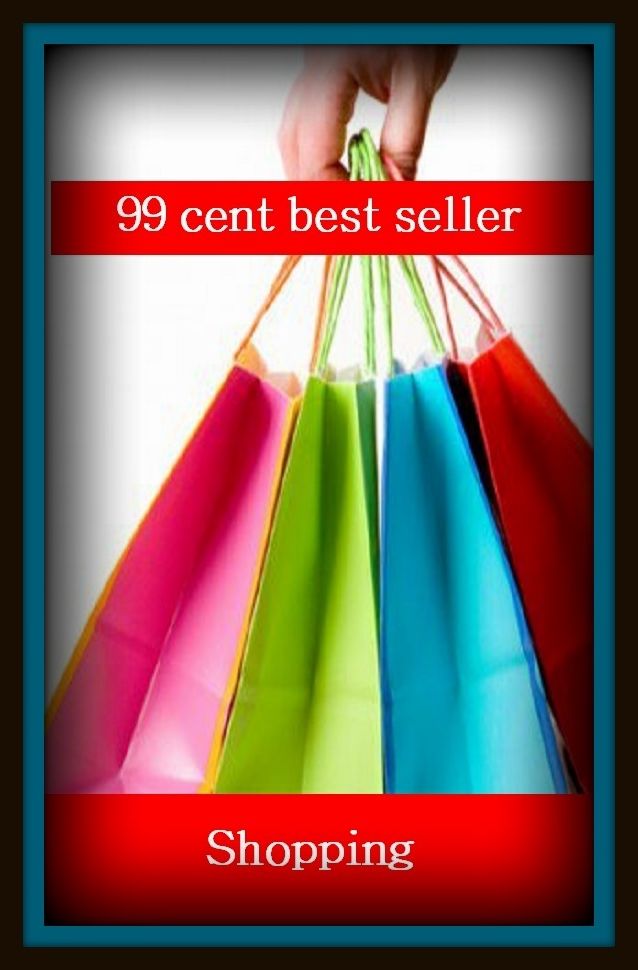 99 Cent Best Seller Shopping ( Theology, Ethics, Thought, Theory, Self Help, Mystery, romance, action, adventure, sci fi, science fiction, drama, horror, thriller, classic, novel, literature, suspense )