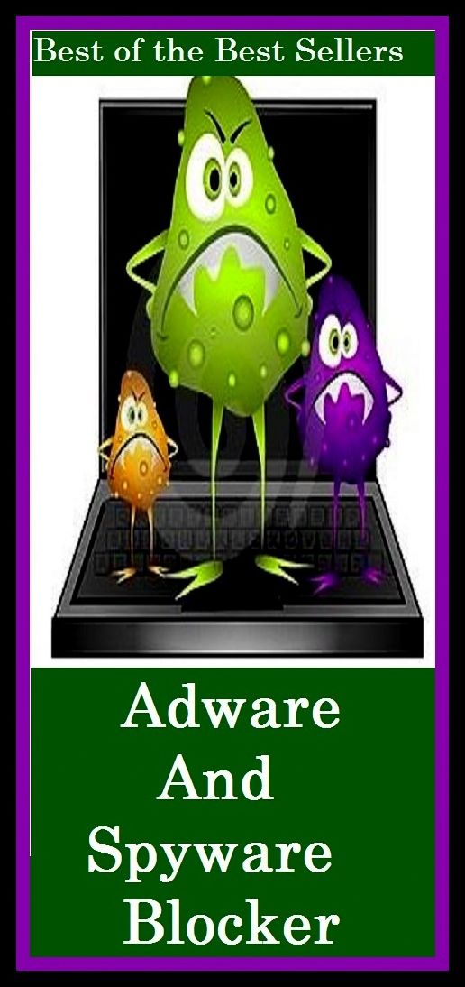 Best of the Best Sellers Ad ware And Spyware Blocker (advocator, adverser, advt., award, aware, madwoman, exposed, adage, adage, adage autonomous region)