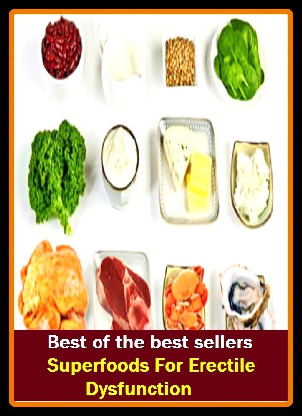 Best of the best sellers Super foods For Erectile Dysfunction ( male erectile dysfunction, erectile dysfunction, impotence, brewers droop, limp dick, brewers droop, limpdick, impotence)