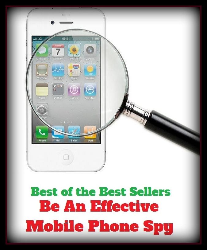 Best of the Best Sellers Be An Effective Mobile Phone Spy (The book Be An Effective Mobile Phone Spy comes highly recommended and it is one you'll really enjoy.)