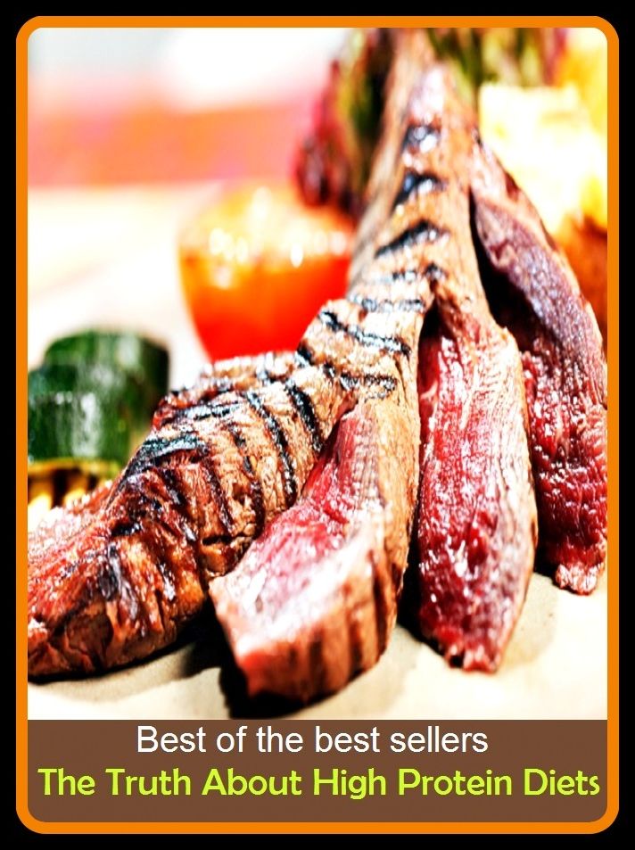 Best of the Best Sellers The Truth About High Protein Diets ( selection of food, food, foodstuffs, grub, nosh, be on a diet, eat sparingly, lose weight, watch one's weight, reduce, slenderize, crash-diet )