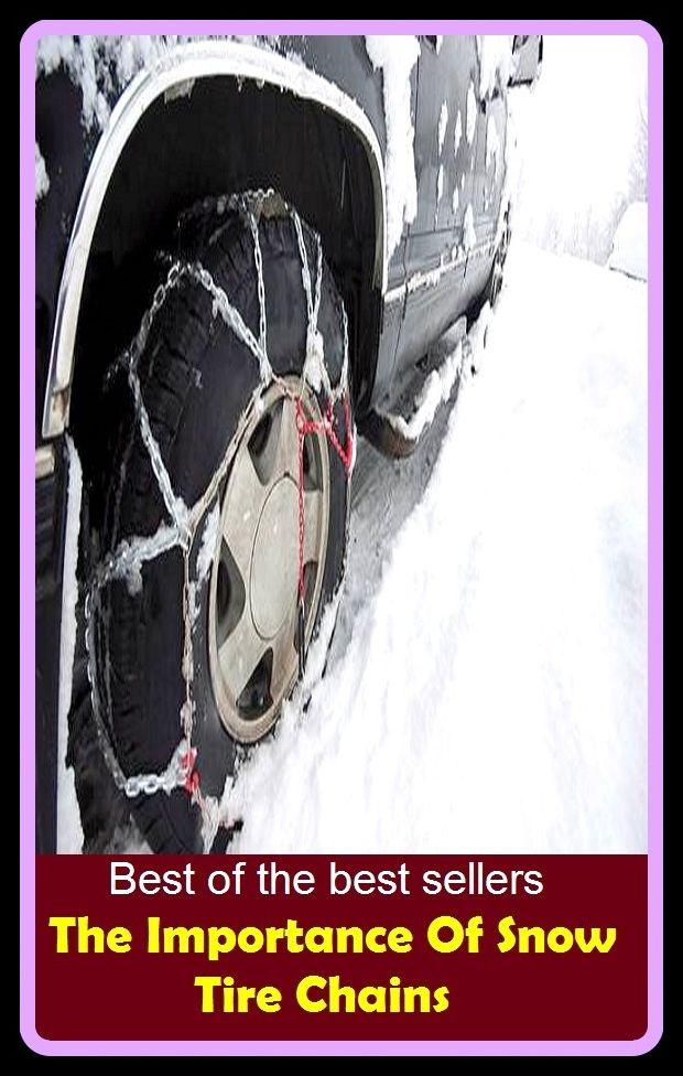 Best of the Best Sellers The Importance Of Snow Tire Chains (the hunter, the icing on the cake, the idea, the ides of march, the impersonators, the indies, the individual, the individuals, the industry's alternative, the influential)