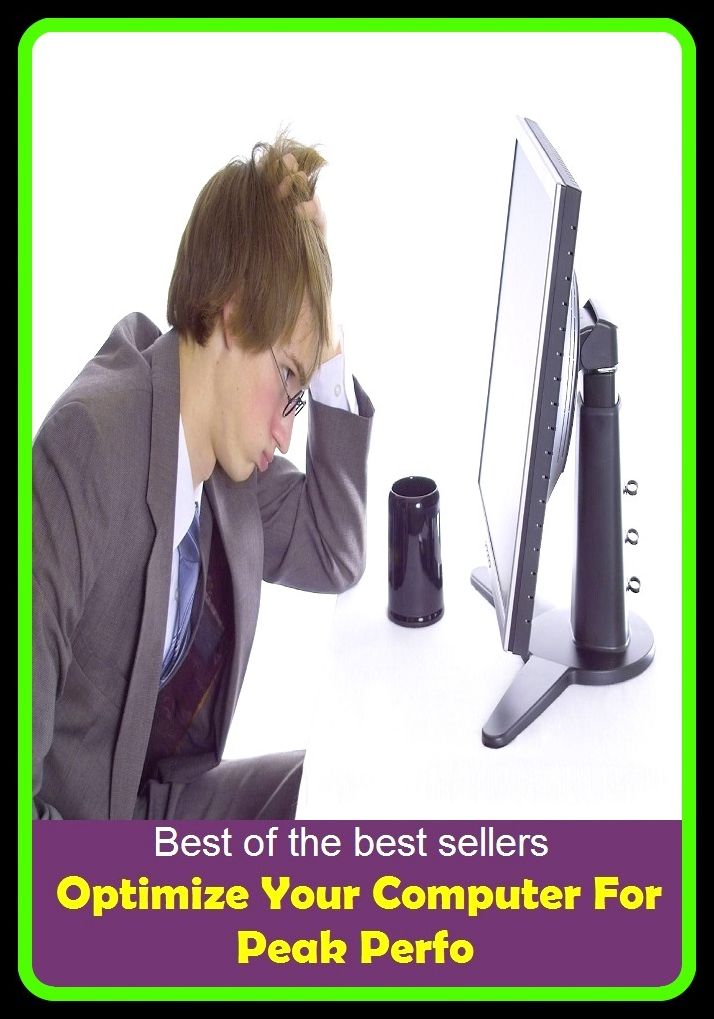 Best of the Best Sellers Optimize Your Computer For Peak Perfo (Leibnizian optimist, utopian, aspirant, positivist, chiliast, perfectionist, hopeful, perfectibilist, idealist, millennialist, millenarian )